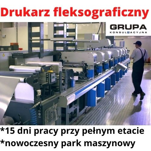 Drukarz fleksograficzny. Pochodzisz z Podlasia? Wróć do nas!