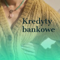 Kredyty bankowe