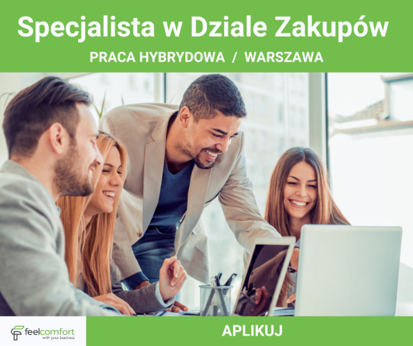 Specjalista w Dziale Zakupów - praca hybrydowa – Warszawa