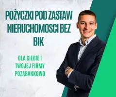 SKUTECZNE FINANSOWANIE FIRM I ROLNIKOW Z ZABEZPIECZENIEM NIERUCHOMOSCIA