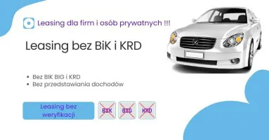 Leasing bez biku - dla każdego - bez dochodów, bez ZUS I US.