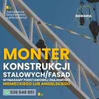 Monter konstrukcji stalowych/fasad - Bawaria