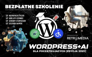 Darmowy kurs WordPress + AI dla osób z niepełnosprawnościami Darmowy kurs WordPress + AI dla osób z niepełnosprawnościami