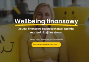 Wellbeing Finansowy Zadbaj o swoje finanse i przyszłość Wellbeing Finansowy Zadbaj o swoje finanse i przyszłość