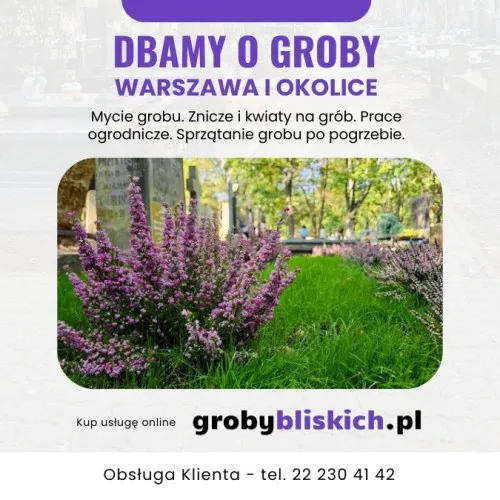Opieka nad grobami Warszawa - sprzątanie i dekoracja grobu