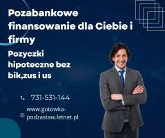 POZABANKOWA BIZNES POŻYCZKA DLA FIRM Z ZABEZPIECZENIEM NIERUCHOMOSCIA POZABANKOWA BIZNES POŻYCZKA DLA FIRM Z ZABEZPIECZENIEM NIERUCHOMOSCIA