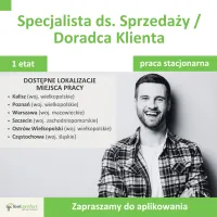 Specjalista ds. Sprzedaży / Doradca Klienta Specjalista ds. Sprzedaży / Doradca Klienta