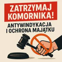 Antywindykacja Zablokuj Egzekucję Komorniczą Antywindykacja Zablokuj Egzekucję Komorniczą