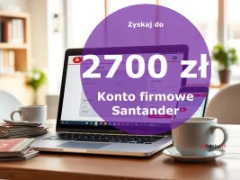 Konto Firmowe Online Santander - premia do 2700 zł Konto Firmowe Online Santander - premia do 2700 zł